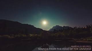 Soft Ambient Space Music - Sounds From the Edge of the Universe - Magnus Murel screenshot 5