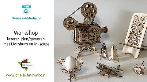 Workshop lasersnijden/graveren met Ligthburn en Inkscape