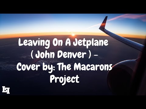 Leaving On A Jet Plane Green Day Cover By The Macarons Project Lyrics Loop Lyrics Leaving On A Jet Plane Green Day Cover By The Macarons Project Lyrics Loop Lyrics
