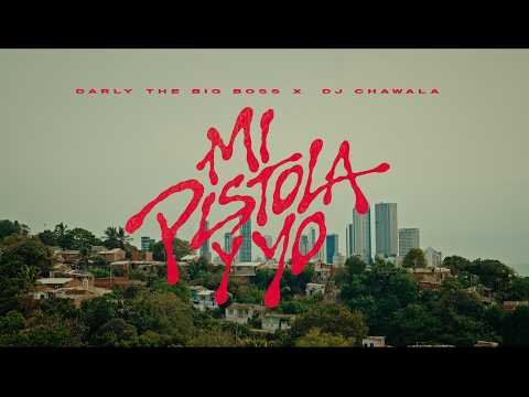 Dj Chawala - Mi Pistola Y Yo - Darly The Big Boss (Video Oficial)
