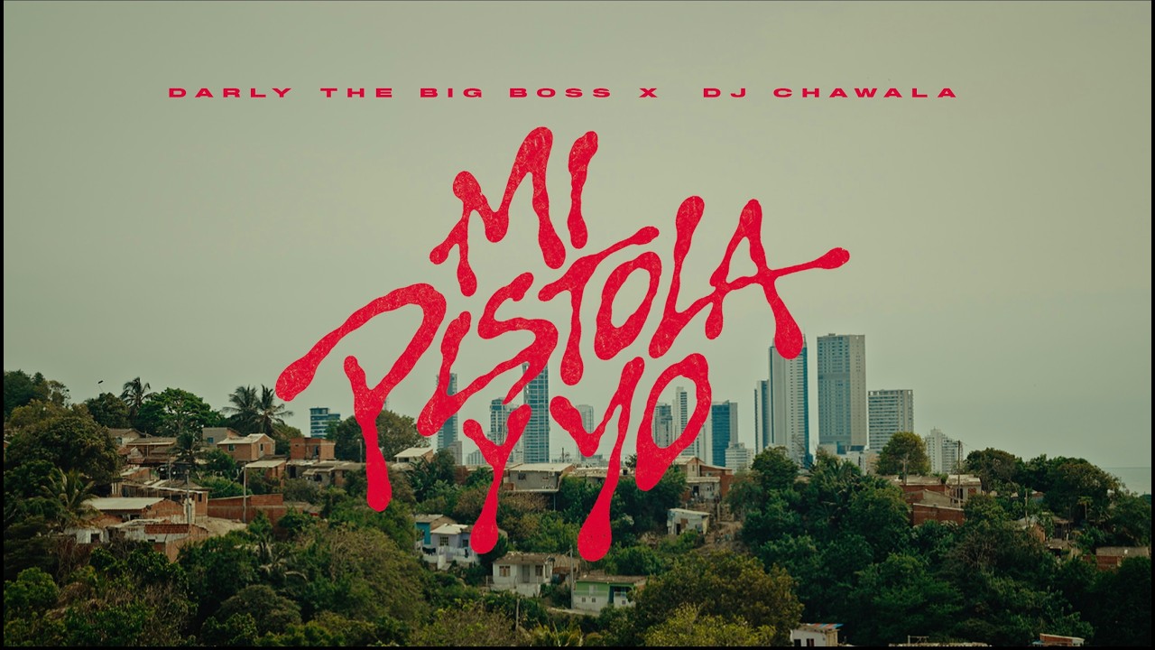 Dj Chawala - Mi Pistola Y Yo - Darly The Big Boss (Video Oficial)