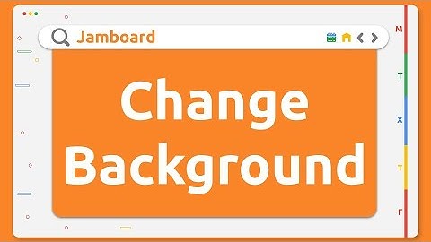 Jamboard - Change Background