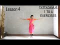 Tattadavu 1 to 4  exercises  lesson 4  learn bharatanatyam