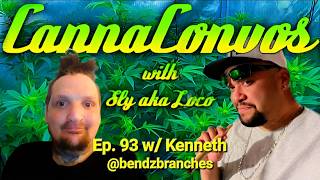 CannaConvos with Bendzbranches.