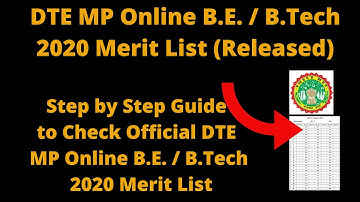 DTE MP Online B.E. / B.Tech 2020 Merit List (Released) - How to Check B.E. / B.Tech 2020 Merit List