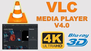 ¡Nueva Versión! VLC MEDIA PLAYER 4.0