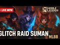 Live streaming of Glitch Raid Suman