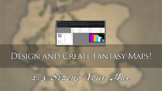 Sizing your map - Design and Create Fantasy Maps! (2.3)