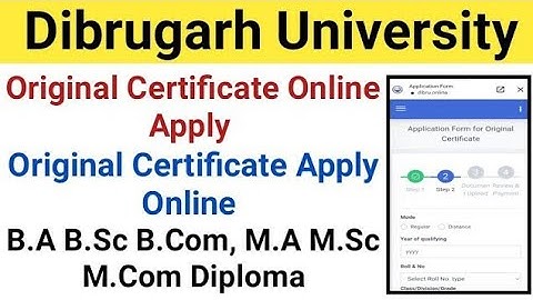 Dibrugarh University Original Certificate Apply Online || B.A B.Sc B.Com Original Certificate Apply