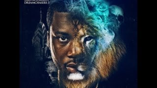 My Life Meek Mill Ft French Montana  Dreamchasers 3