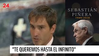 "Te queremos hasta el infinito": La emotiva despedida de Sebastián Piñera Morel a su padre