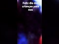 feliz dia das crianças para nos