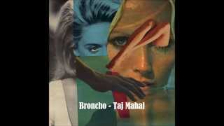 Miniatura del video "Broncho - Taj Mahal"