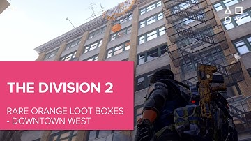 The Division 2: Rare Orange Loot Boxes - Downtown West