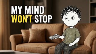 Overthinking Is Taking Over Your Life (Here’s How To Stop)