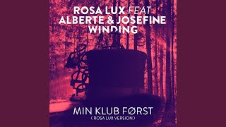 Min Klub Først (Rosa Lux Version) (feat. Alberte & Josefine Winding)