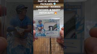Part III: Weekend Packages | Numbered, Rookies, Patches & MONSTER Patch Auto