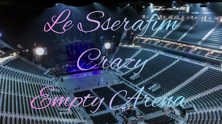 LE SSERAFIM - Chasing Lightning + CRAZY | Empty Arena Effect 🎧