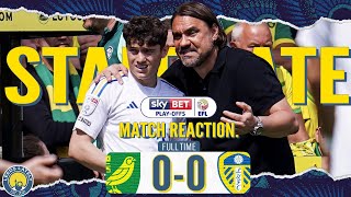 STALEMATE in the PLAYOFFS! Norwich 0 - 0 Leeds United! MATCH REACTION!