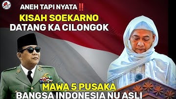 ABUYA UCI TURTUSI || KISAH SOEKARNO DATANG KA CILONGOK MAWA 5 PUSAKA