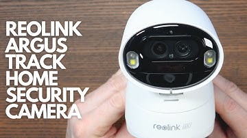 Reolink Argus Track Review - Een 4K Pan Tilt Zoom Beveiligingscamera voor Thuis