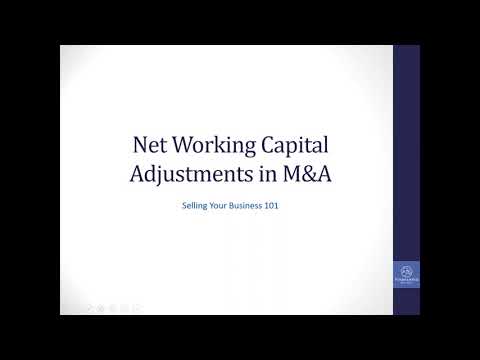 Negotiating Net Working Capital Adjustments in M&A – Definitions and How to Calculate