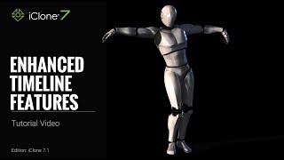 iClone 7 Tutorial - Timeline: Enhanced Timeline Features Wealth