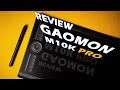 Gaomon M10K Pro | A Wacom killer for just $70?