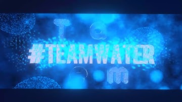 (PZP/CM3) An new Intro for #teamwater My Entry by me 3D Intro