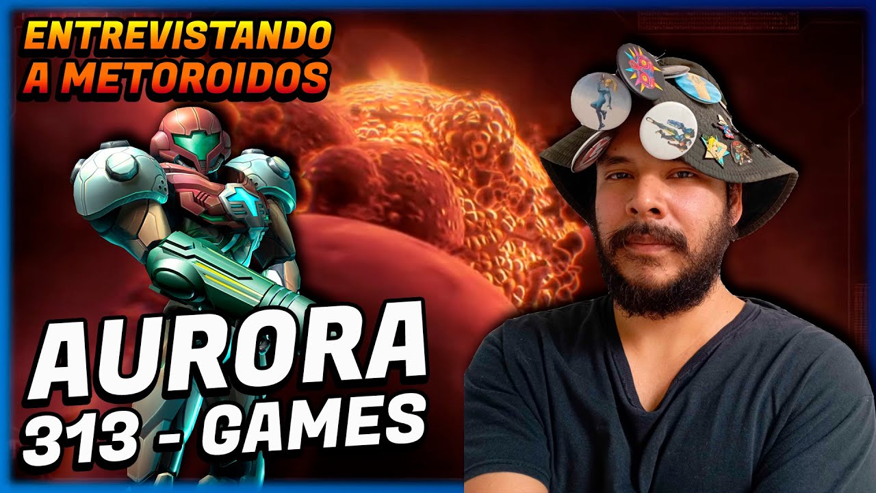 Entrevistando a Metoroidos #5 | Hoy con: Aurora 313 - Games | Metroid | Entrevista | Podcast