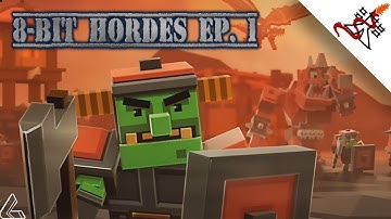 8-Bit Hordes Ep. 1