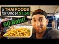 5 Thai Foods for Under $1.50 (50 Baht)