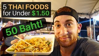 5 Thai Foods for Under $1.50 (50 Baht)