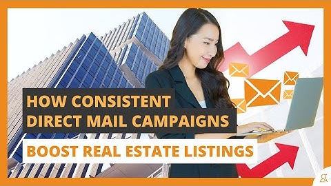 How Real Estate Agents Use Direct Mail to Get More Listings (Proven Tips)