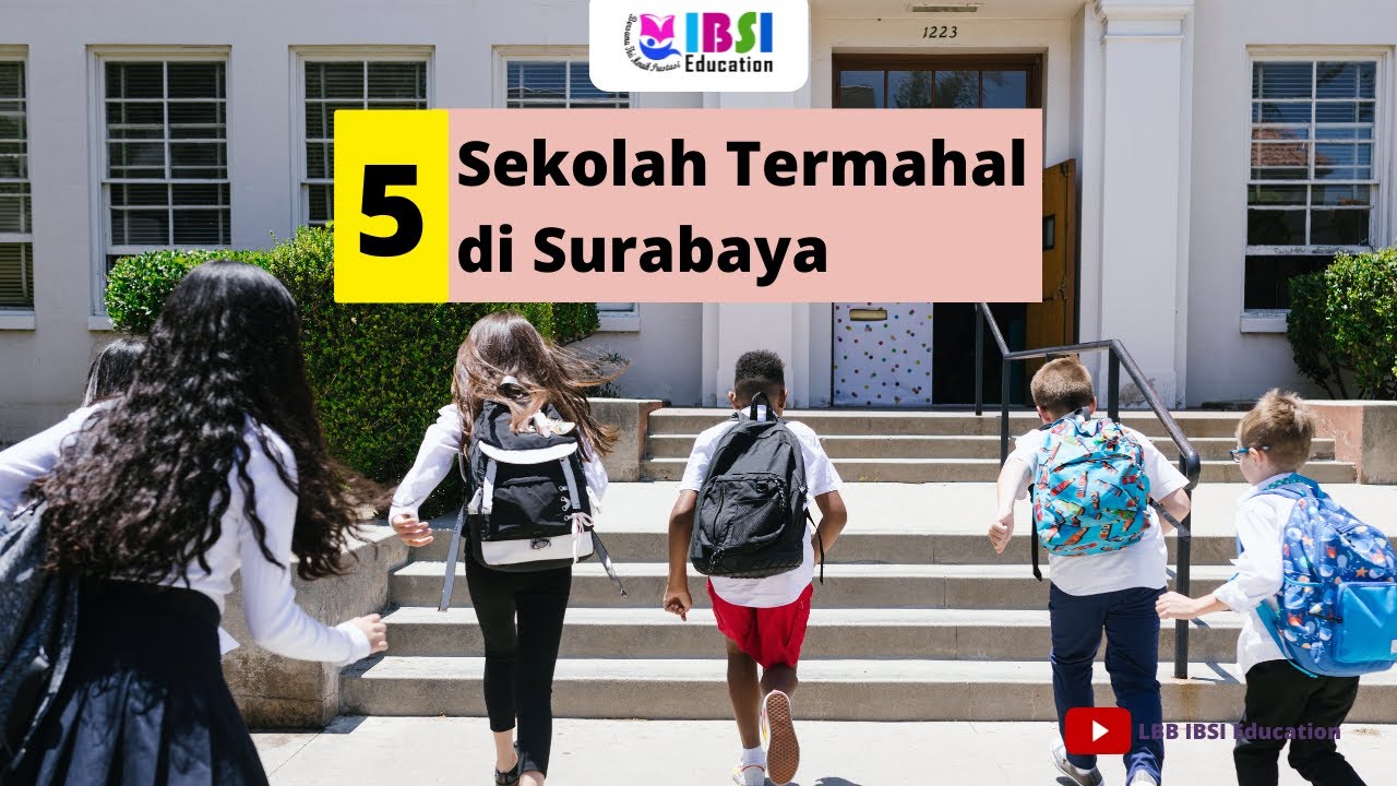 5 Sekolah Termahal beserta fasilitasnya di Surabaya