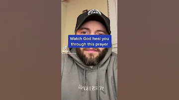 Watch God Heal You Through This Prayer 