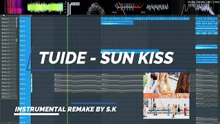 Tuide (튜이드) - Sun Kiss Instrumental(Remake By S.k)Fl Studio Remake Flp + Stem Files + Midi