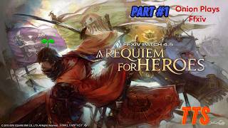 FFXIV SB Full MSQ Text to Speech #1 Patch 4.5 A Requiem for Heroes (Part 1)