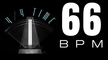 66 BPM - 4/4 Time - 5 Minutes - Metronome - Click