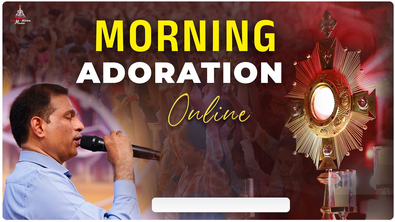 (FEB 26) MORNING ADORATION  | Br Prakash  | CARMEL KIRAN MEDIA