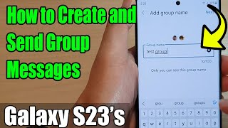 Galaxy S23's: How to Create and Send Group Messages screenshot 5