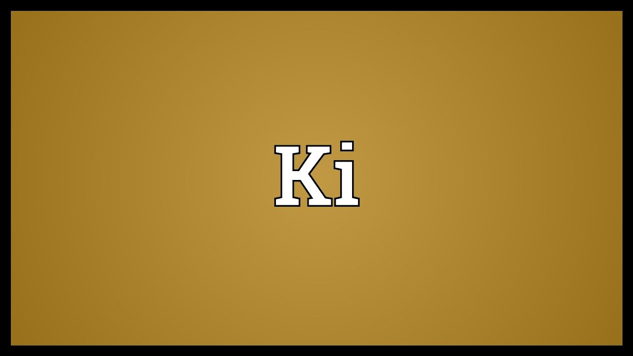 Ki Meaning YouTube