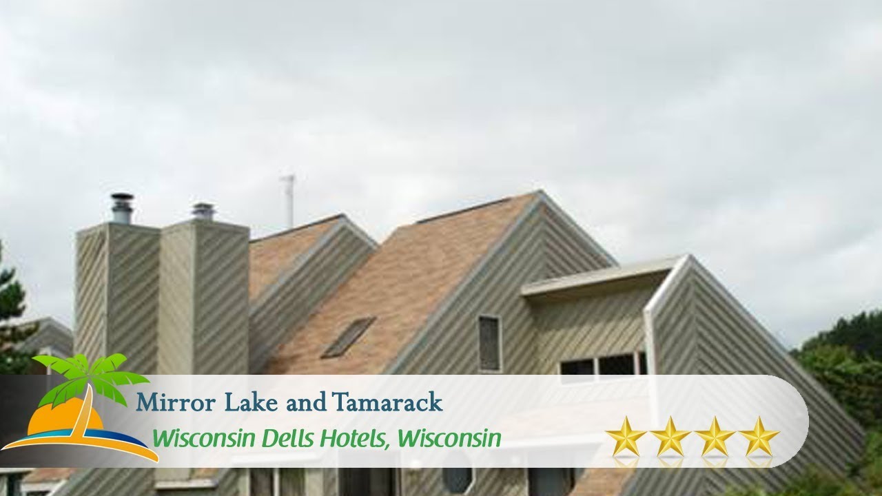 Mirror Lake and Tamarack Wisconsin Dells Hotels, Wisconsin YouTube