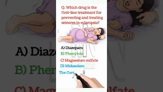 First-Line Drug for Eclampsia Seizure Management