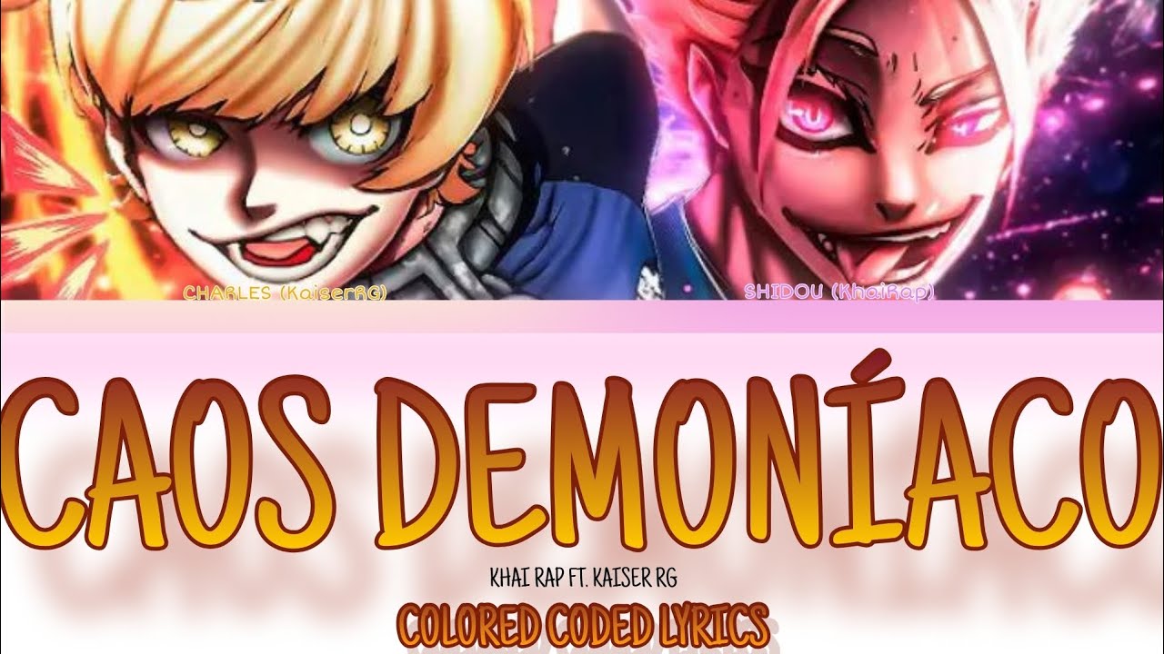 Kayzure Sakar G-rap Changesネタ Khairap Ft. KaiserRG - 'Caos demoníaco' (Shidou & Charles rap