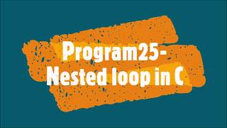 Program25-Nested loop in C