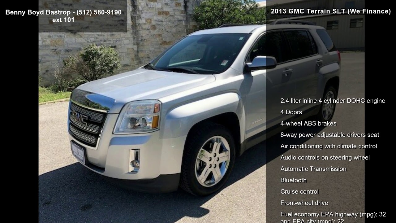 Benny Boyd Gonzales >> 2013 GMC Terrain SLT (We Finance) - YouTube Benny Boyd Gonzales >> 2013 GMC Terrain SLT (We Finance) - YouTube