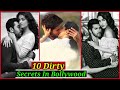 Top 10 dirty secrets in bollywood industry