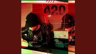 420 feat Yung Rekluse U0026 Zang Kieu