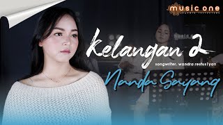 KELANGAN 2 - NANDA SAYANG | MUSIC ONE | OFFICIAL